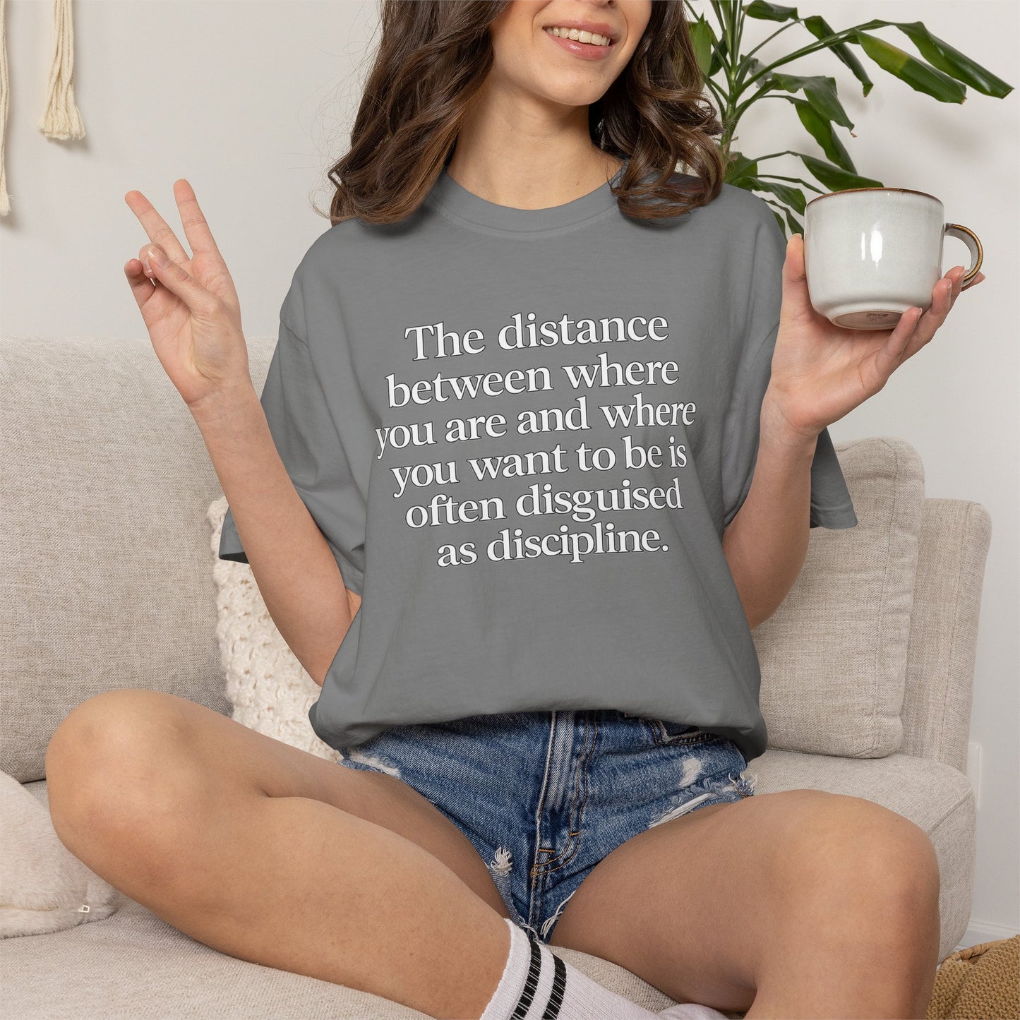 Motivational Quote T-Shirt — “The distance between where you are and where you want to be is often disguised as discipline.”