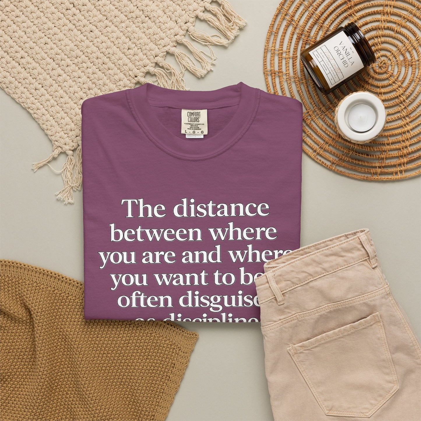 Motivational Quote T-Shirt — “The distance between where you are and where you want to be is often disguised as discipline.”