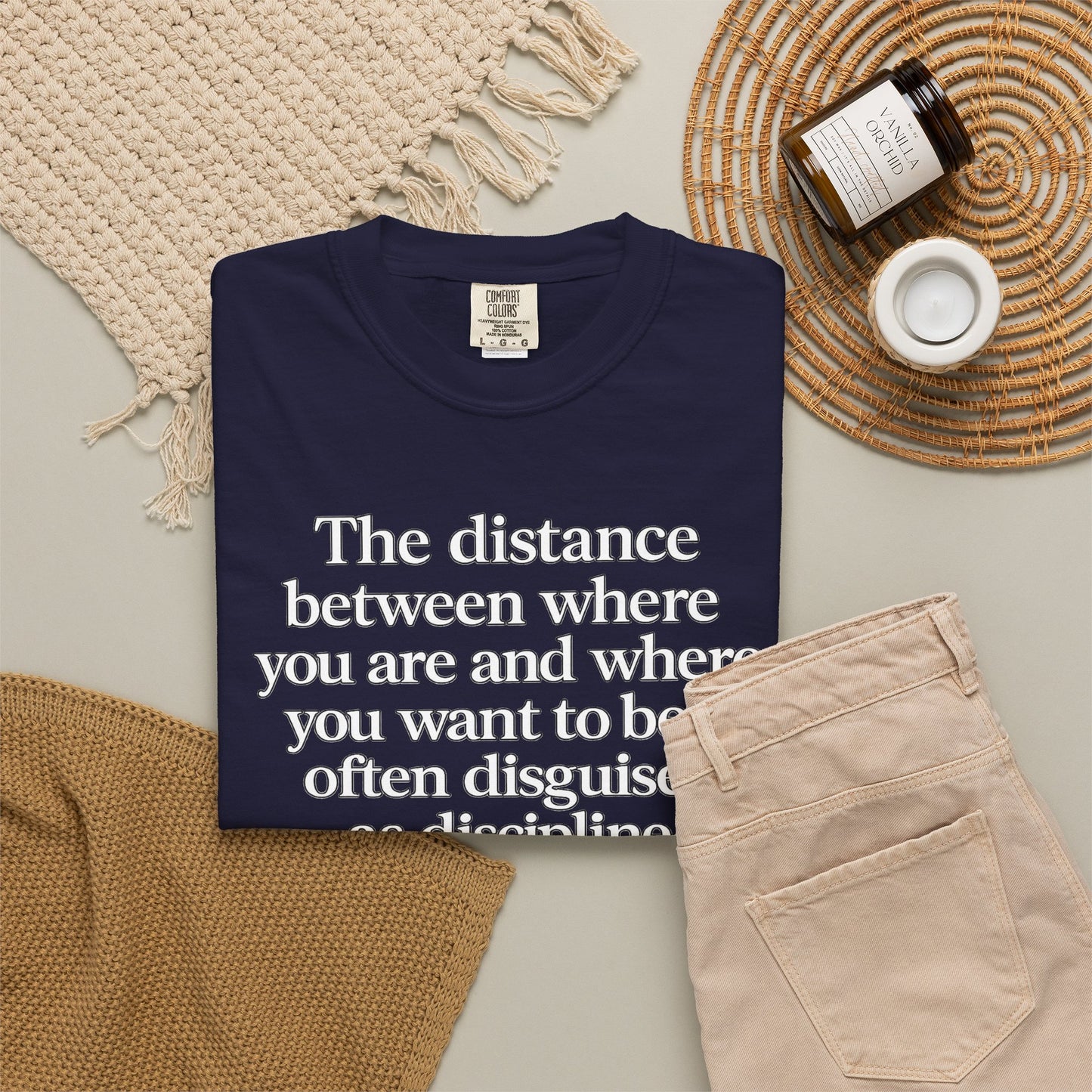 Motivational Quote T-Shirt — “The distance between where you are and where you want to be is often disguised as discipline.”