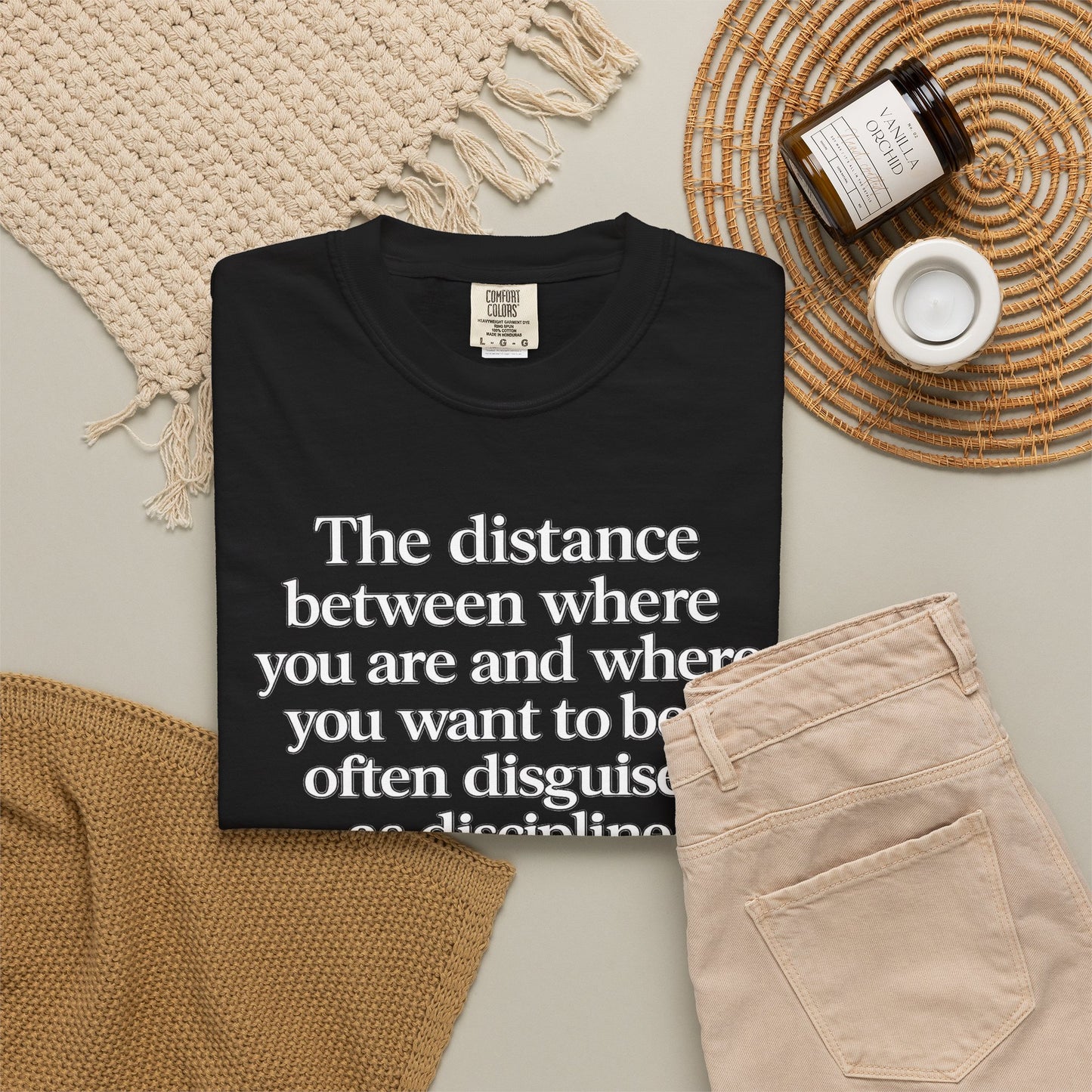 Motivational Quote T-Shirt — “The distance between where you are and where you want to be is often disguised as discipline.”
