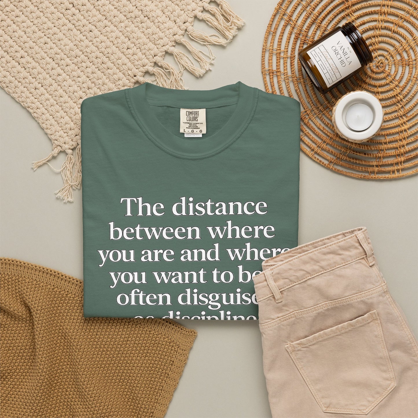 Motivational Quote T-Shirt — “The distance between where you are and where you want to be is often disguised as discipline.”